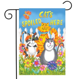 Cats Spoiled Here Garden Flag -g00790